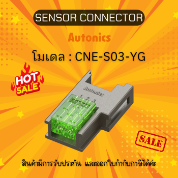 SENSOR CONNECTOR CNE-S03-YG Autonics ของแท้! รับประกัน 1 ปี